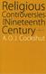 Religious Controversies of the Nineteenth Century: Selected Documents